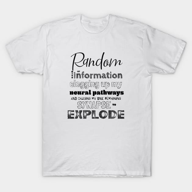 Random bits of Information T-Shirt by bluehair